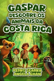 Gaspar Descobre os Animais da Costa Rica
