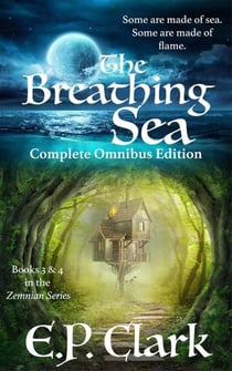 The Breathing Sea: Complete Omnibus Edition - The Zemnian Omnibus Series, #2