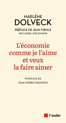 L’économie comme je l’aime et veux la faire aimer. - Concrète, utile, émancipatrice