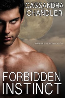 Forbidden Instinct - Forbidden Knights, #1