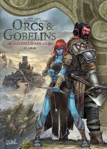 Orcs et Gobelins T21 - Guerres d'Arran - Orak