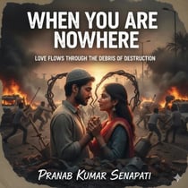 When You are Nowhere