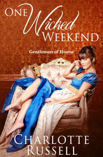 One Wicked Weekend - Gentlemen of Honor, #1