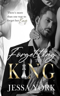 Forgetting the King - The Sovrano Crime Family, #5