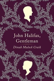 John Halifax, Gentleman - A Novel