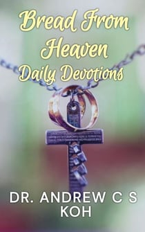 Bread From Heaven: Daily Devotions - Daily Devotions, #4