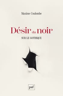 Désir du noir - Sur le gothique