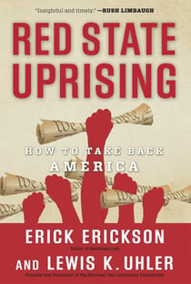 Red State Uprising - How to Take Back America