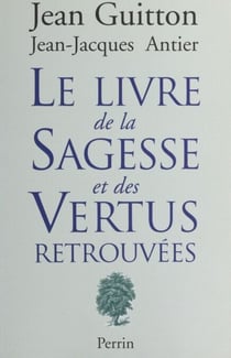 Le livre de la sagesse et des vertus retrouvées