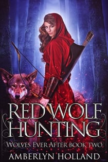 Red Wolf Hunting - Wolves Ever After, #2
