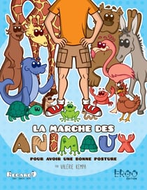 La marche des animaux : pour avoir une bonne posture