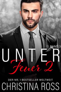 Unter Feuer 2: Band 3 - Unter Feuer 2, #3