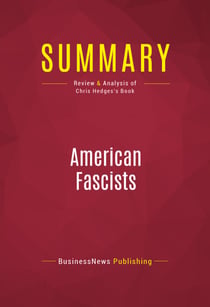 Summary: American Fascists - Review and Analysis of Chris Hedges's Book