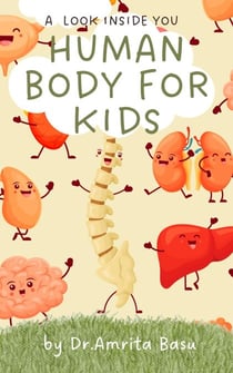 Human Body for kids - Science for Kids, #1