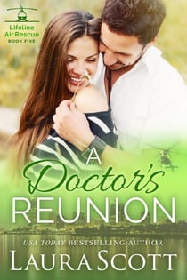 A Doctor's Reunion - Lifeline Air Rescue, #5