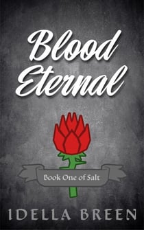 Blood Eternal - Blood & Ember, #1