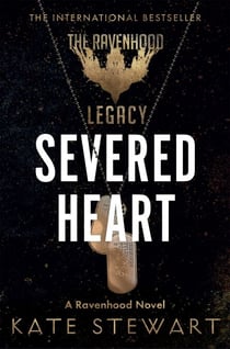 Severed Heart - A Steamy Romance Set in the World of TikTok Sensation the Ravenhood