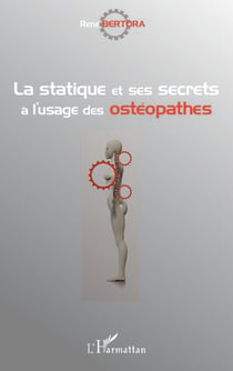 La statique et ses secrets à l'usage des ostéopathes