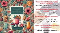 Bardakta Şifa: Şerbetlerden Smoothie'lere Lezzet Yolculuğu