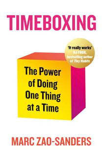 Timeboxing - The Power of Doing One Thing at a Time