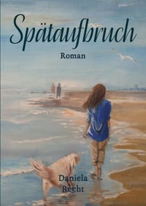 Spätaufbruch - Roman