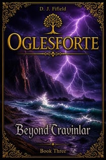 Oglesforte: Beyond Cravinlar - Oglesforte, #3