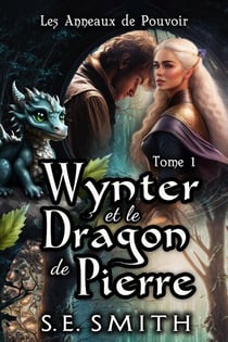 Wynter et le Dragon de Pierre - Les Anneaux de Pouvoir, #1