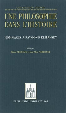 Une philosophie dans l'histoire - Hommages à Raymond Klibansky
