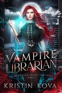 Vampire Librarian - The Shadow Order: Vampire, #1