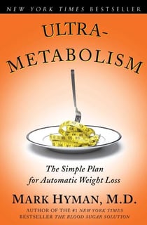 Ultrametabolism - The Simple Plan for Automatic Weight Loss