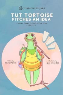Tut Tortoise Pitches An Idea - Pineapple Friends, #3