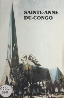 Sainte-Anne-du-Congo - Sanctuaire souvenir de la France libre