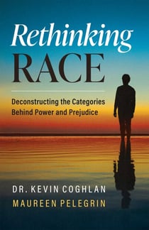 Rethinking Race - Deconstructing the Categories Behind Power and Prejudice