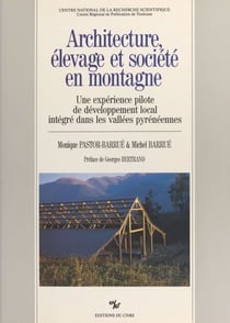Architecture, élevage et société en montagne - Une expérience pilote de développement local intégré dans les vallées pyrénéennes