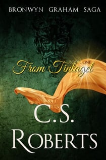 From Tintagel - The Bronwyn Graham Saga, #1