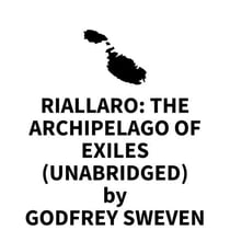 Riallaro: The Archipelago of Exiles (UNABRIDGED)
