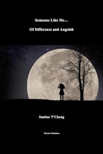 Someone Like Me… Of Difference and Anguish