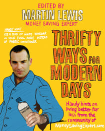 Thrifty Ways For Modern Days - How to Live Better for Less with the Money Saving Expert