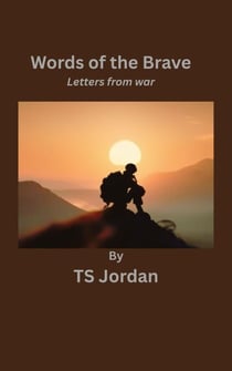 Words of The Brave: Letters from War