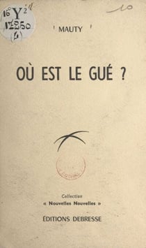Où est le gué ?