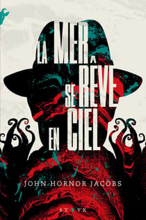 La Mer se rêve en ciel - Un roman d'horreur labyrinthique à la Lovecraft - Nouveauté 2025