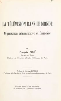 La télévision dans le monde - Organisation administrative et financière