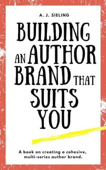 Building An Author Brand That Suits You - Writer's Reach, #3