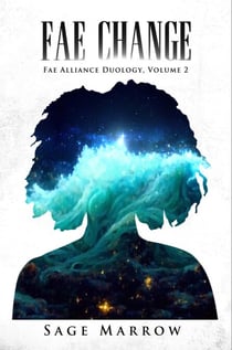 Fae Change - Fae Alliance Duology, #2