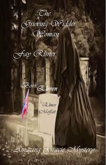 The Grieving Widder Woman - Amazing Gracie Mysteries, #11