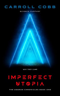 Imperfect Utopia - The Aggran Chronicles, #1