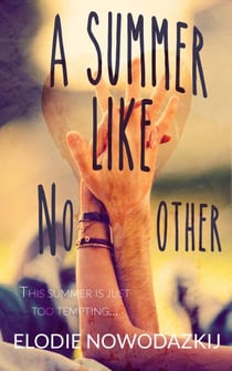 A Summer Like No Other - Broken Dreams: Em & Nick, #1