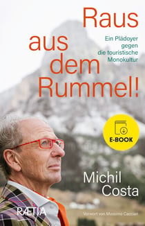 Raus aus dem Rummel! - Ein Plädoyer gegen die touristische Monokultur