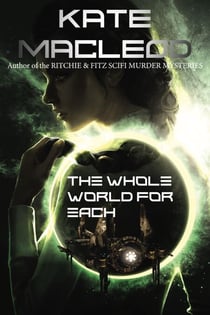 The Whole World for Each - The Slums of the Solar System, #3