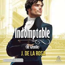 Indomptable - Les Chevaliers libertins T4 - Les Chevaliers libertins, Volume 4